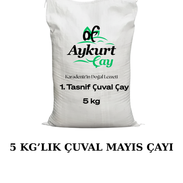 Of Aykurt Çay 5 kg'lık Çuval Mayıs Çayı